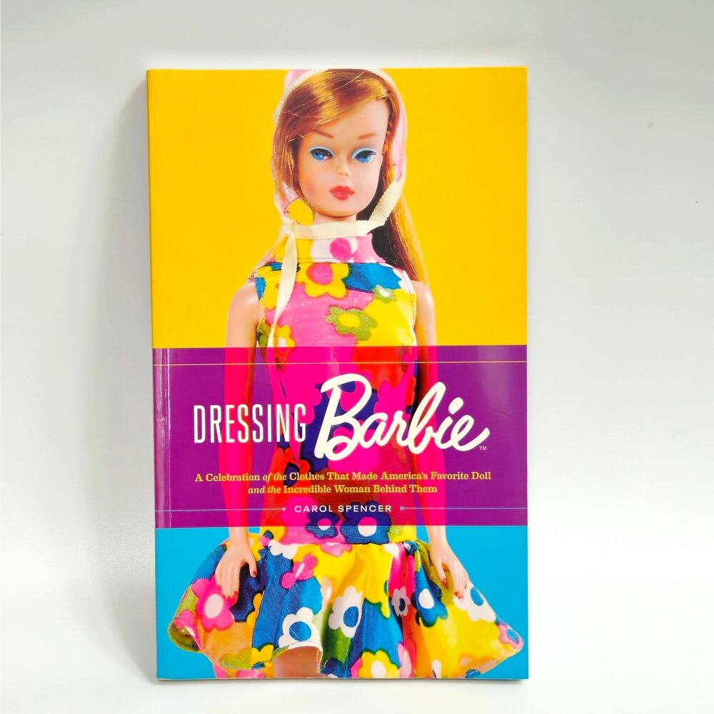 Dressing Barbie by Carol Spencer | Mattell Fashion History Coffee Table Book